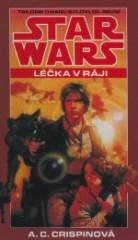 Crispin A. C - Star Wars: Trilogie o Hanu Solovi I - Léčka v ráji