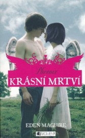 Krásní mrtví 4 - Phoenix