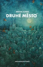 Druhé město