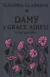 Dáme z Grace Adieu a jiné povídky