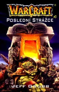 WarCraft 3 - Poslední strážce