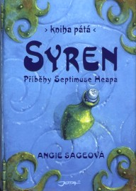 Příběhy Septimuse Heapa 5 - Syren