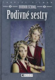 Horror school 2 - Podivné sestry