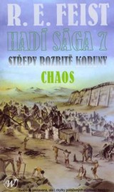 Hadí sága 7 - Střepy rozbité koruny - Chaos