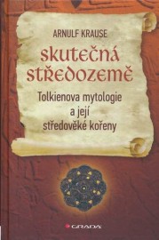 Skutečná Středozemě - Tolkienova mytologie a její středověké kořeny