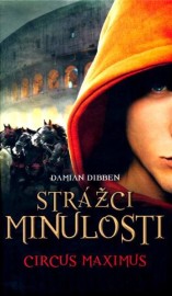 Strážci minulosti 2 - Circus Maximus