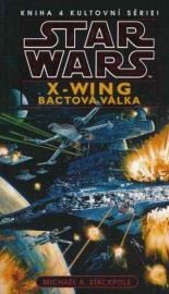 Star Wars: X-WING 4 - Bactová válka