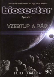 Biosector 01 - Vzestup a pád